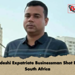 Bangladeshi Expatriate Businessman Shot Dead in South Africa Bangladeshi Expatriate Businessman Shot Dead in South Africa