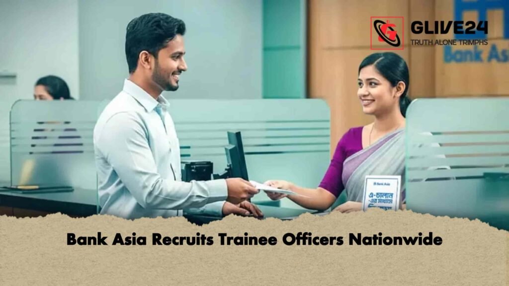 Bank Asia Recruits Trainee Officers Nationwide