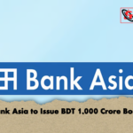 Bank Asia to Issue BDT 1000 Crore Bond Bank Asia to Issue BDT 1,000 Crore Bond