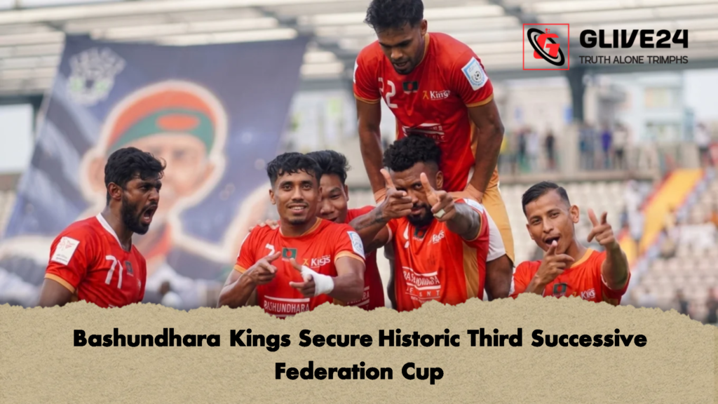 Bashundhara Kings Secure Historic Third Successive Federation Cup 1 Bashundhara Kings Secure Historic Third Successive Federation Cup