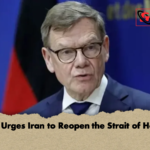 Berlin Urges Iran to Reopen the Strait of Hormuz Berlin Urges Iran to Reopen the Strait of Hormuz