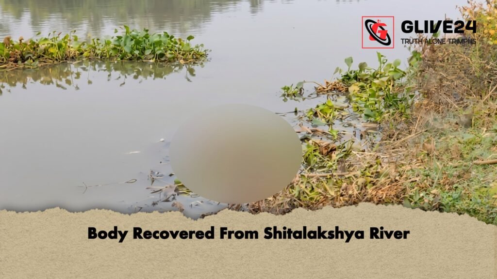 Body Recovered From Shitalakshya River Body Recovered From Shitalakshya River
