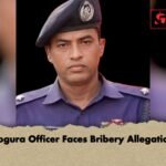 Bogura Officer Faces Bribery Allegation 1 Bogura Officer Faces Bribery Allegation