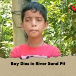 Boy Dies in River Sand Pit Boy Dies in River Sand Pit