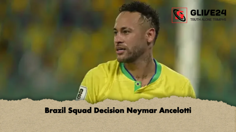 Brazil Squad Decision Neymar Ancelotti Brazil Squad Decision Neymar Ancelotti