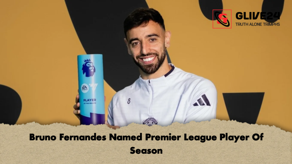 Bruno Fernandes Named Premier League Player Of Season 2 Bruno Fernandes Named Premier League Player Of Season