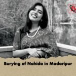 Burying of Nahida in Madaripur 1 Burying of Nahida in Madaripur