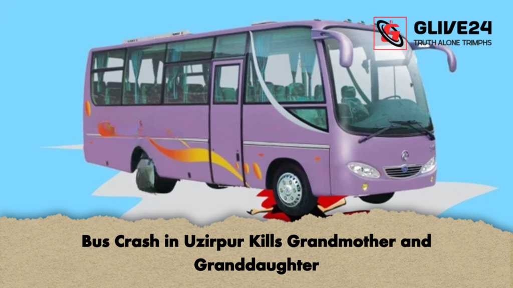 Bus Crash in Uzirpur Kills Grandmother and Granddaughter 3 Bus Crash in Uzirpur Kills Grandmother and Granddaughter Bus Crash in Uzirpur Kills Grandmother and Granddaughter