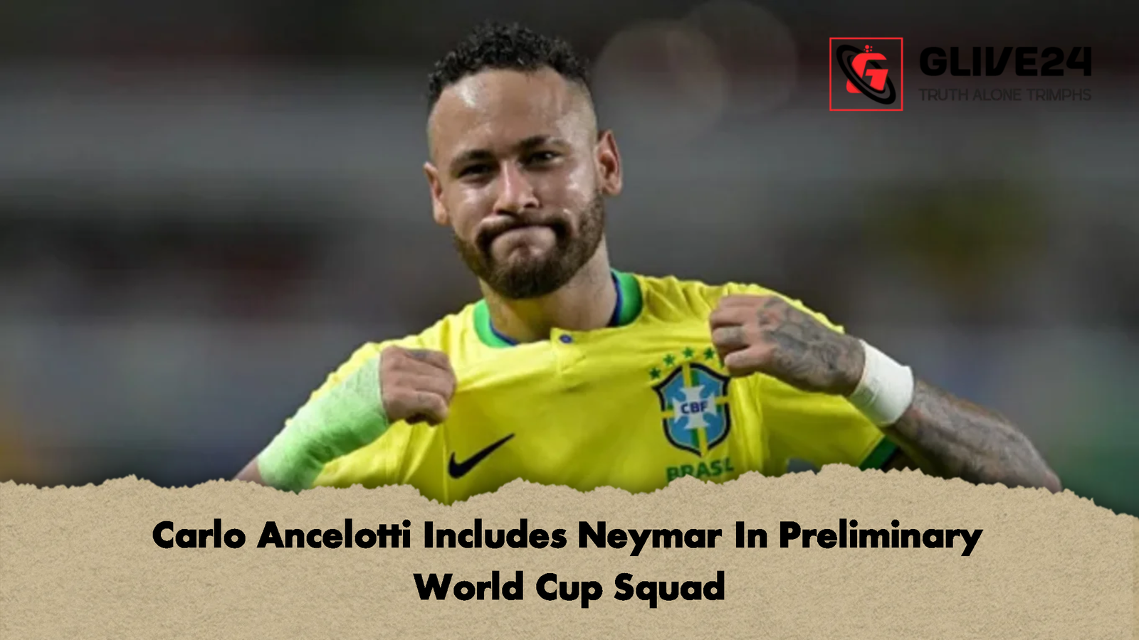 Carlo Ancelotti Includes Neymar In Preliminary World Cup Squad 1 Carlo Ancelotti Includes Neymar In Preliminary World Cup Squad
