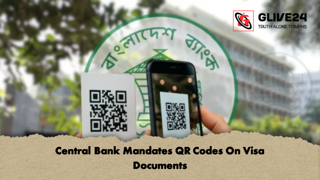 Central Bank Mandates QR Codes On Visa Documents 2 Central Bank Mandates QR Codes On Visa Documents 1 Central Bank Mandates QR Codes On Visa Documents