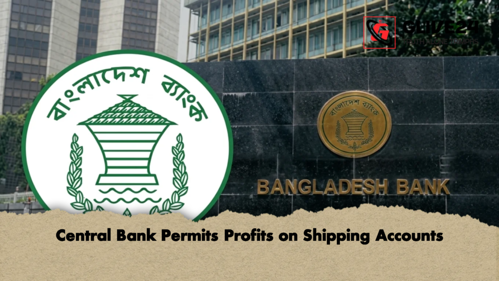 Central Bank Permits Profits on Shipping Accounts 2 Central Bank Permits Profits on Shipping Accounts 1 Central Bank Permits Profits on Shipping Accounts