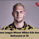 Champions League Winner Niklas Sule Announces Retirement at 30 Champions League Winner Niklas Süle Announces Retirement at 30