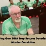 Chewing Gum DNA Trap Secures Decades-Old Murder Conviction
