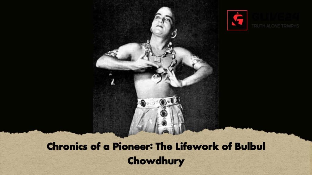 Chronics of a Pioneer: The Lifework of Bulbul Chowdhury 2 Chronics of a Pioneer The Lifework of Bulbul Chowdhury
