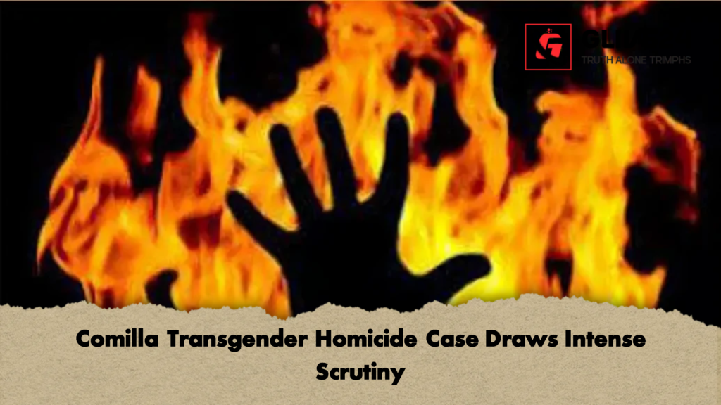 Comilla Transgender Homicide Case Draws Intense Scrutiny 1 Comilla Transgender Homicide Case Draws Intense Scrutiny