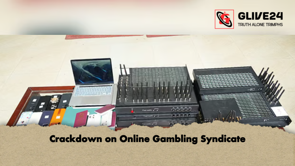 Crackdown on Online Gambling Syndicate Crackdown on Online Gambling Syndicate