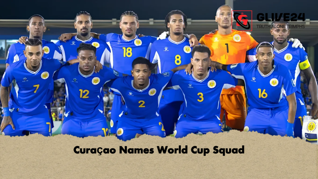 Curacao Names World Cup Squad Curaçao Names World Cup Squad