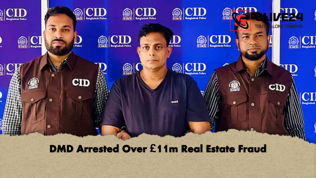 DMD Arrested Over 11m Real Estate Fraud DMD Arrested Over £11m Real Estate Fraud