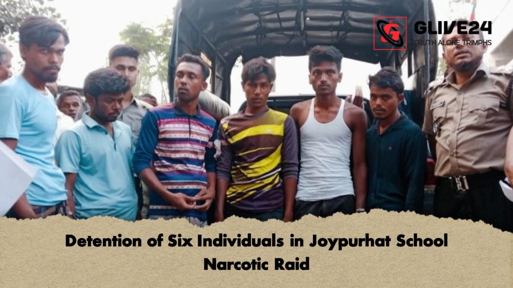 Detention of Six Individuals in Joypurhat School Narcotic Raid 2 Detention of Six Individuals in Joypurhat School Narcotic Raid Detention of Six Individuals in Joypurhat School Narcotic Raid