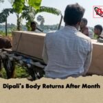 Dipalis Body Returns After Month 1 Dipali’s Body Returns After Month