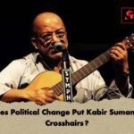Does Political Change Put Kabir Suman In Crosshairs