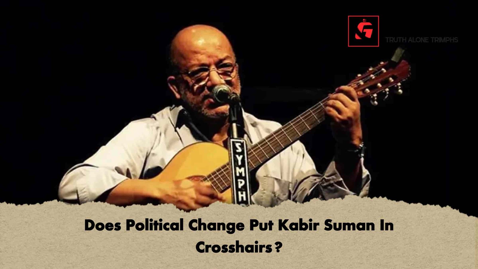 Does Political Change Put Kabir Suman In Crosshairs