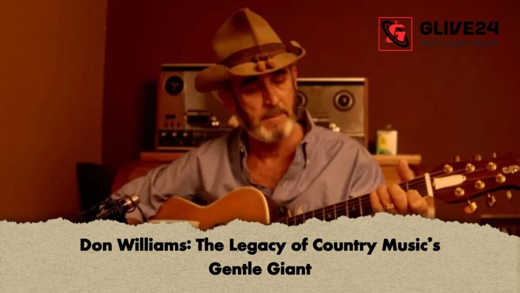 Don Williams The Legacy of Country Musics Gentle Giant 1 Don Williams: The Legacy of Country Music’s Gentle Giant