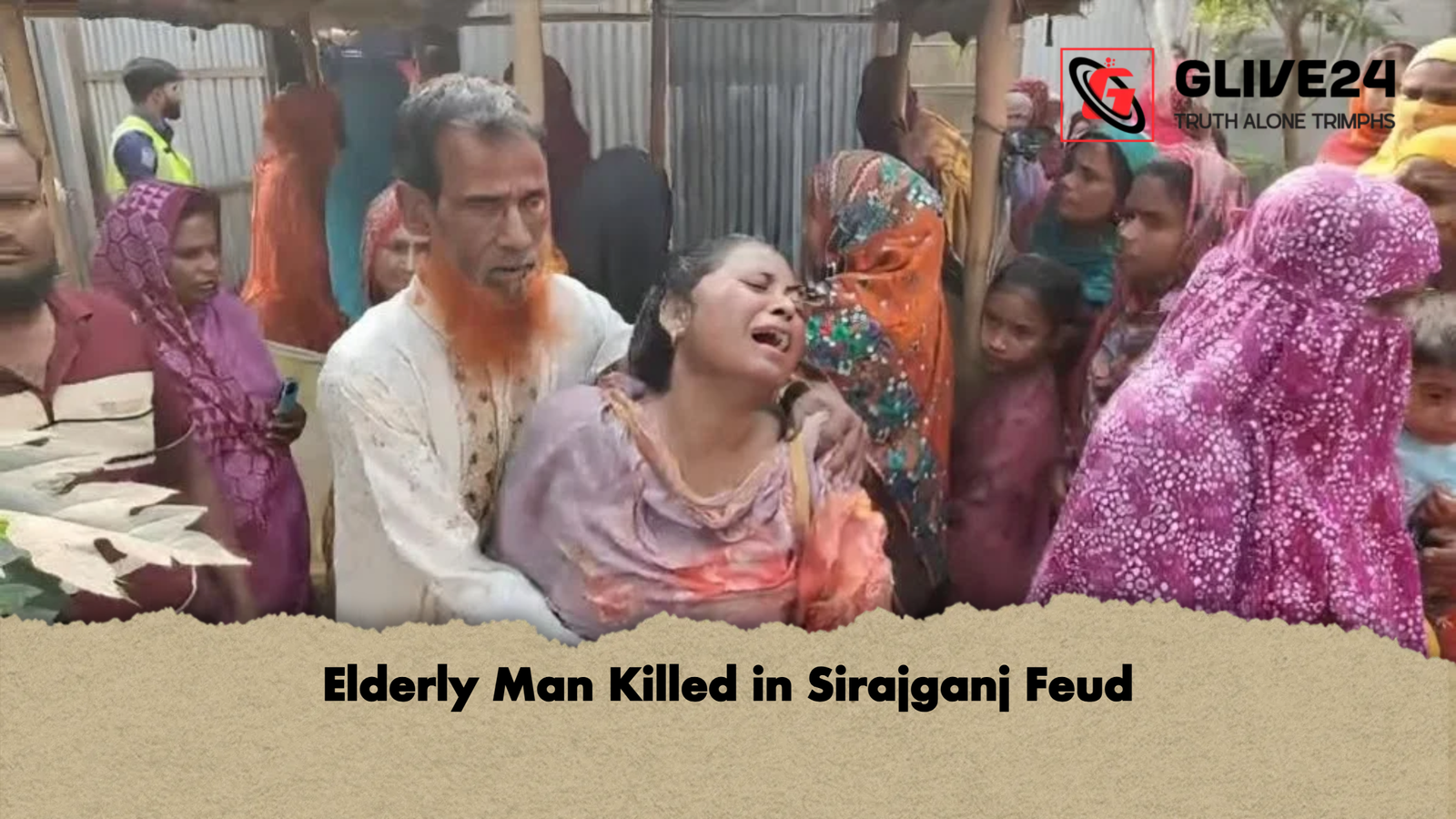 Elderly Man Killed in Sirajganj Feud Elderly Man Killed in Sirajganj Feud