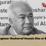 Engineer Mosharraf Hossain Dies at 83 Engineer Mosharraf Hossain Dies at 83