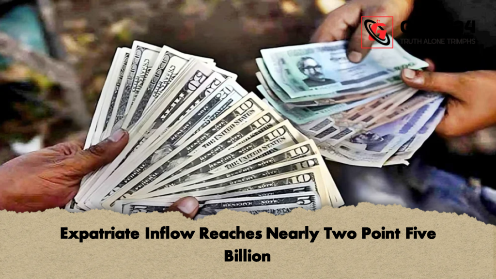 Expatriate Inflow Reaches Nearly Two Point Five Billion 1 Expatriate Inflow Reaches Nearly Two Point Five Billion