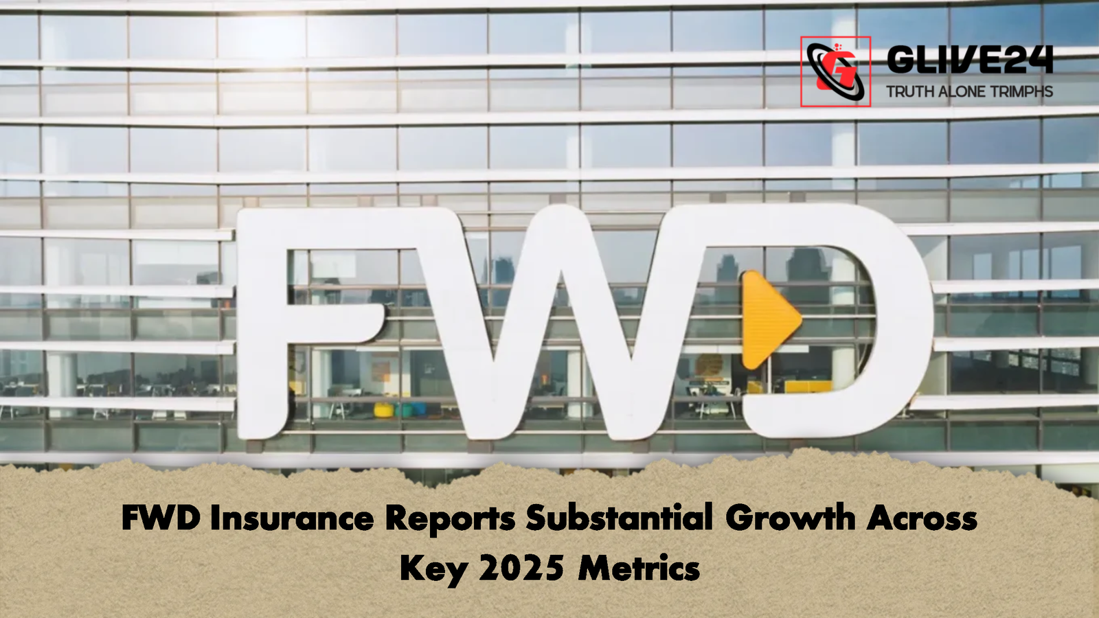 FWD Insurance Reports Substantial Growth Across Key 2025 Metrics 1 FWD Insurance Reports Substantial Growth Across Key 2025 Metrics
