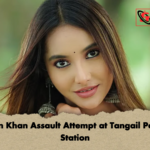 Farin Khan Assault Attempt at Tangail Petrol Station Farin Khan Assault Attempt at Tangail Petrol Station