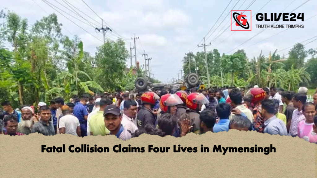 Fatal Collision Claims Four Lives in Mymensingh 3 Fatal Collision Claims Four Lives in Mymensingh Fatal Collision Claims Four Lives in Mymensingh