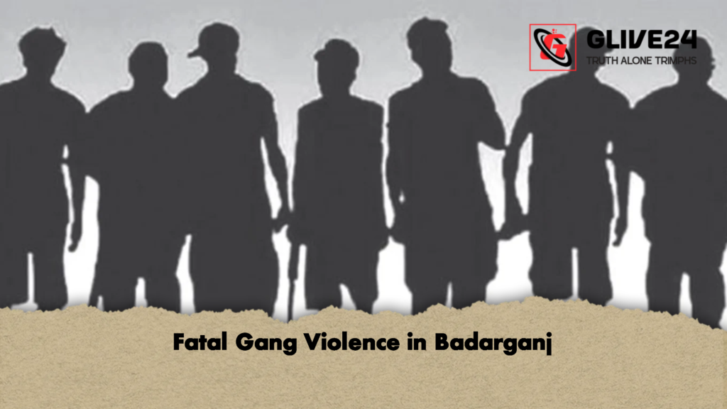 Fatal Gang Violence in Badarganj 3 Fatal Gang Violence in Badarganj Fatal Gang Violence in Badarganj