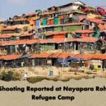 Fatal Shooting Reported at Nayapara Rohingya Refugee Camp