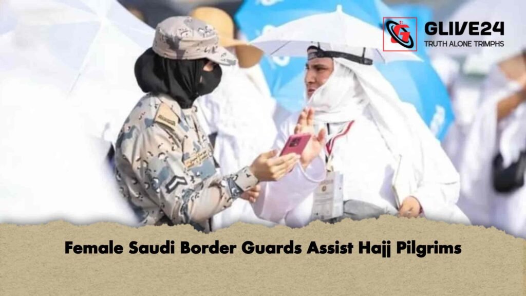 Female Saudi Border Guards Assist Hajj Pilgrims