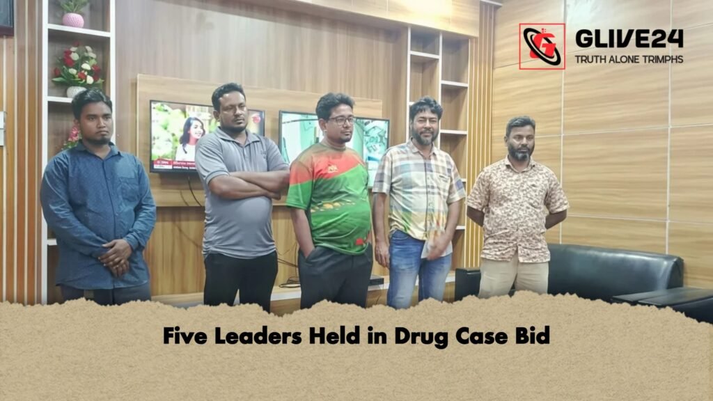 Five Leaders Held in Drug Case Bid Five Leaders Held in Drug Case Bid