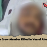 Foreign Crew Member Killed in Vessel Altercation Foreign Crew Member Killed in Vessel Altercation