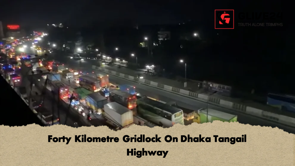 Forty Kilometre Gridlock On Dhaka Tangail Highway 2 Forty Kilometre Gridlock On Dhaka Tangail Highway