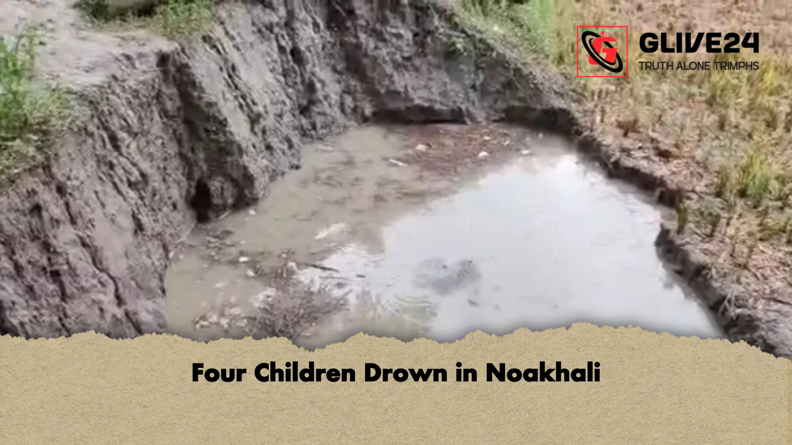 Four Children Drown in Noakhali Four Children Drown in Noakhali