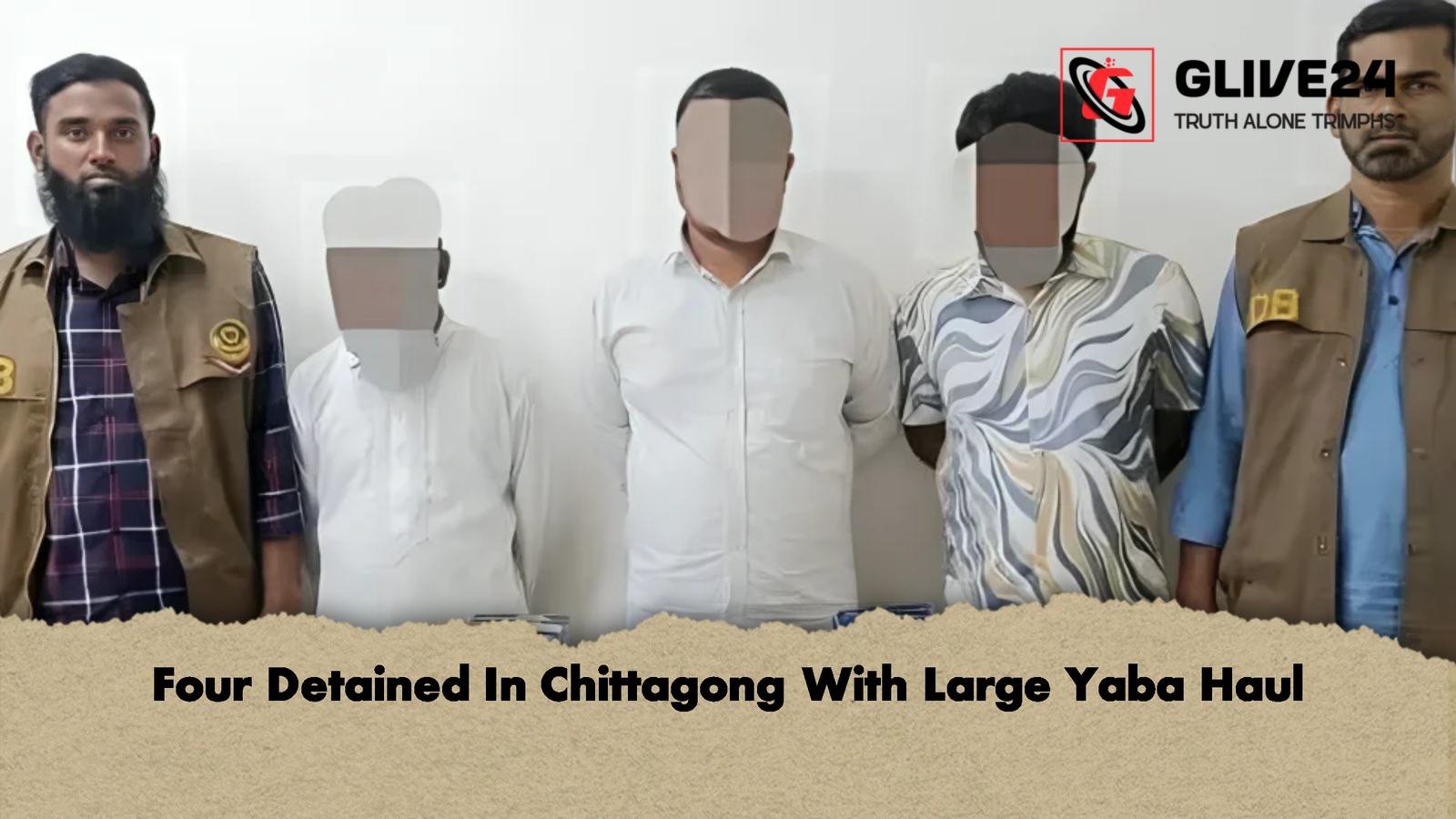 Four Detained In Chittagong With Large Yaba Haul 1 Four Detained In Chittagong With Large Yaba Haul 2 Four Detained In Chittagong With Large Yaba Haul