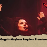 Gagas Mayhem Requiem Premiere Gaga’s Mayhem Requiem Premiere