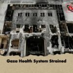Gaza Health System Strained 1 Gaza Health System Strained