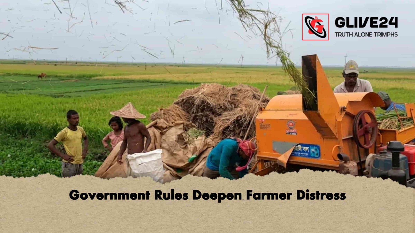 Government Rules Deepen Farmer Distress