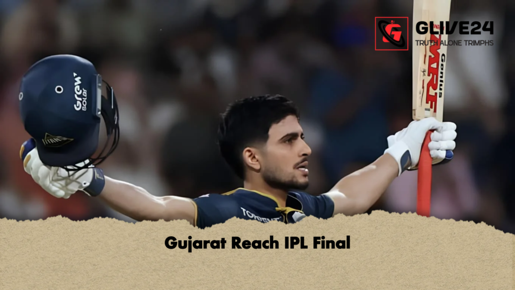 Gujarat Reach IPL Final Gujarat Reach IPL Final