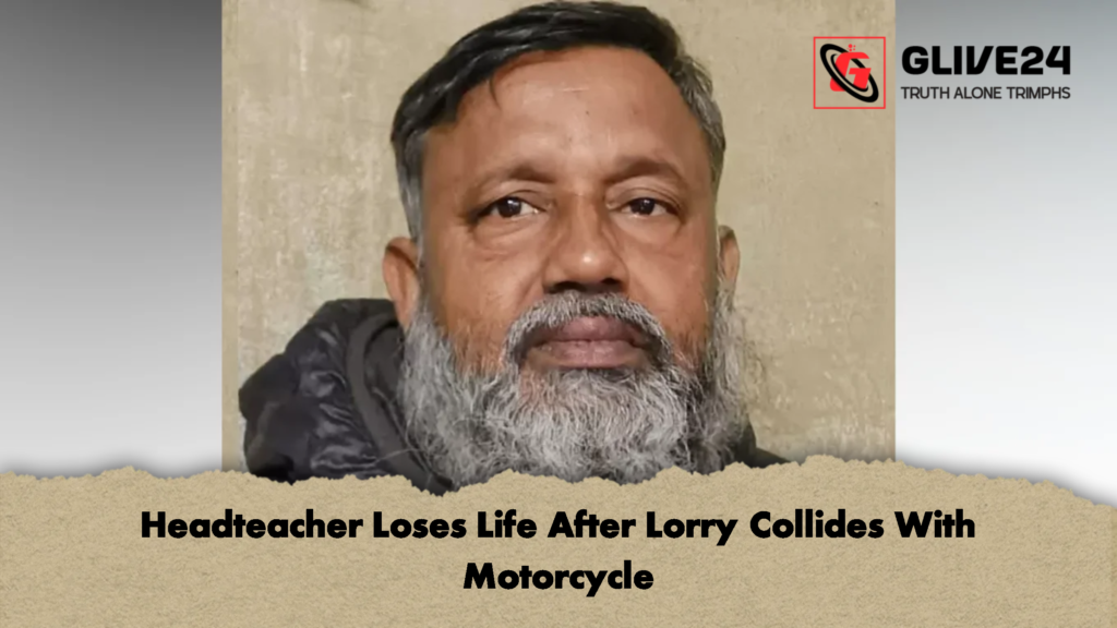 Headteacher Loses Life After Lorry Collides With Motorcycle 1 Headteacher Loses Life After Lorry Collides With Motorcycle