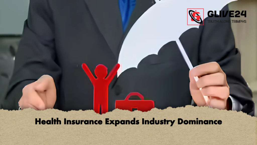Health Insurance Expands Industry Dominance 3 Health Insurance Expands Industry Dominance 2 Health Insurance Expands Industry Dominance