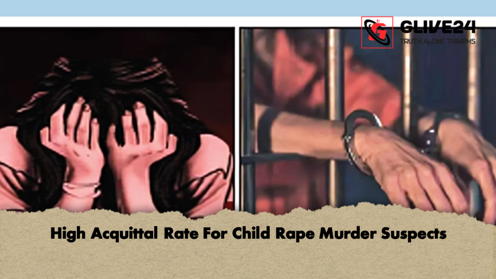 High Acquittal Rate For Child Rape Murder Suspects 2 High Acquittal Rate For Child Rape Murder Suspects