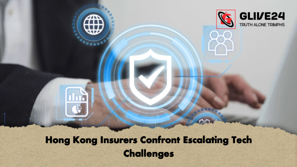 Hong Kong Insurers Confront Escalating Tech Challenges 2 Hong Kong Insurers Confront Escalating Tech Challenges