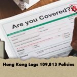 Hong Kong Logs 109,813 Policies
